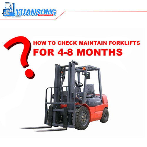 About use 4-8 months Diesel forklift maintenance method